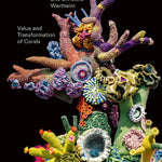 Value and Transformation of Corals - Joy