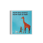 "How big is big? How far is far?" Book - Joy