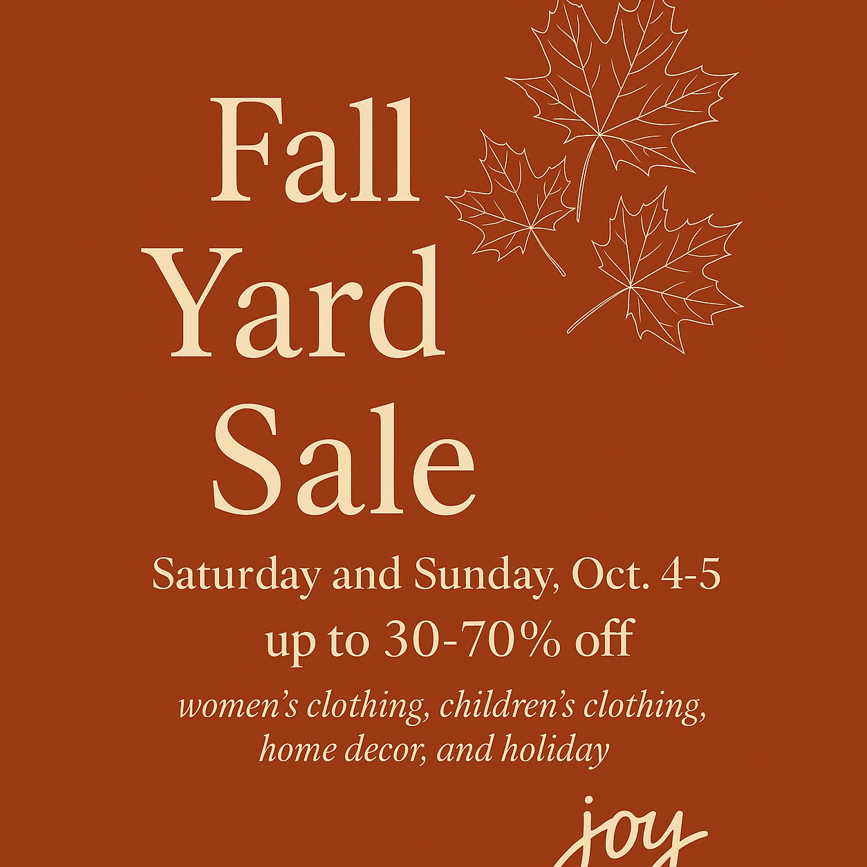 Fall Sale - October 4 and 5 - Joy