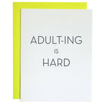 Adulting Is Hard Letterpress Greeting Card - Joy