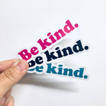 Be Kind Teal Diecut Sticker - Joy