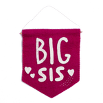 Big Sis Felt Banner Flag - Joy