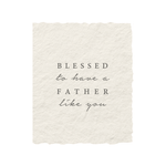 Blessed to Have a Father Like You | Father's Day Card - Joy Gift Shoppe