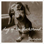 Day of the Dachshund - Joy Gift Shoppe