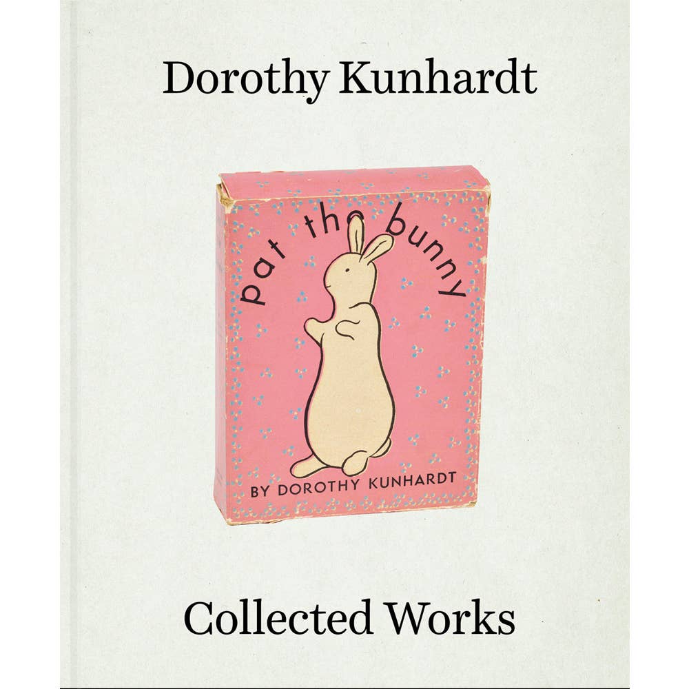 Dorothy Kunhardt: Collected Works - Joy Gift Shoppe