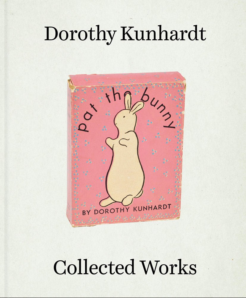 Dorothy Kunhardt: Collected Works - Joy