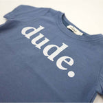 "dude." White Ink Raw Edge Tee - Denim - Joy
