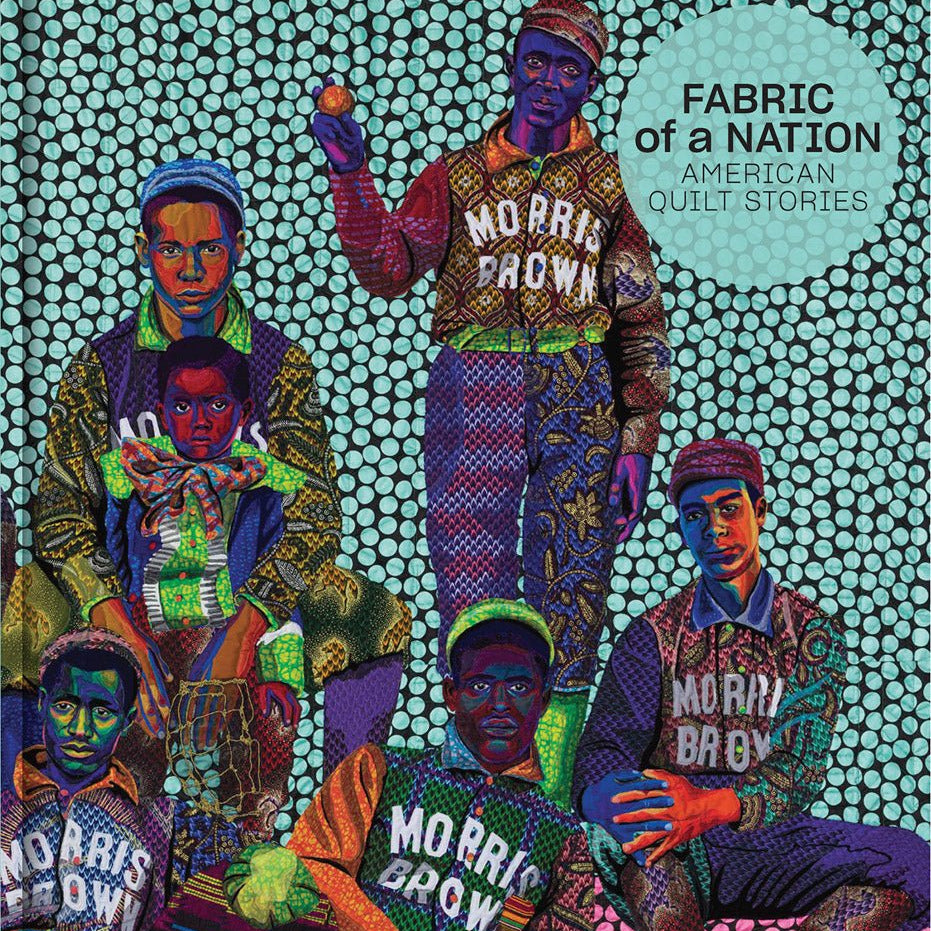 Fabric of a Nation: American Quilt Stories - Joy Gift Shoppe