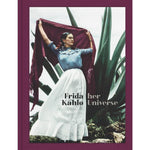 Frida Kahlo: Her Universe - Joy Gift Shoppe