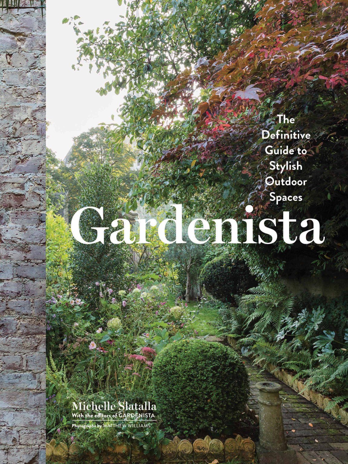 Gardenista - The Definitive Guide to Stylish Outdoor Spaces - Joy