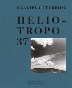 Graciela Iturbide: Heliotropo 37 - Joy