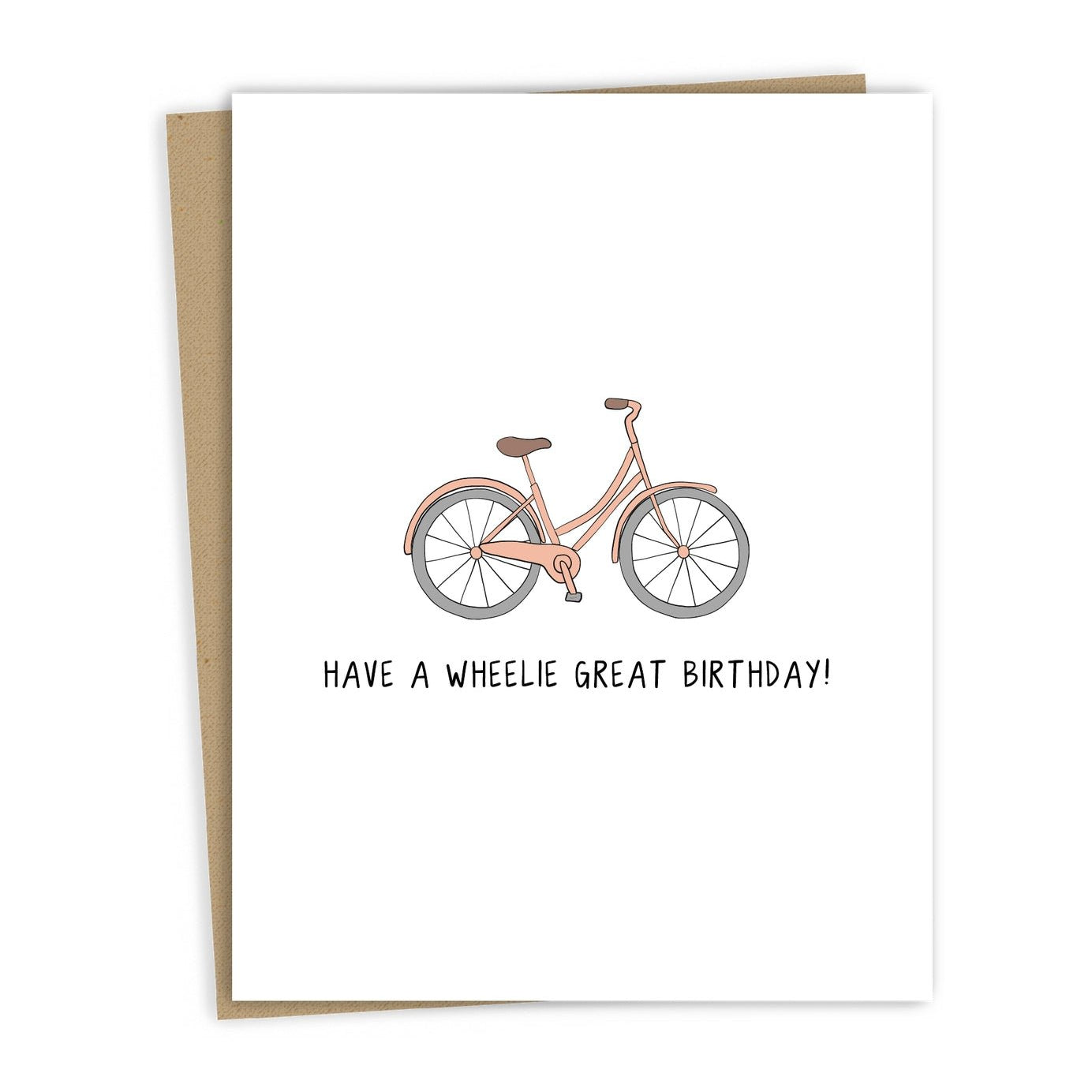 Have A Wheelie Great Birthday | Birthday Card - Joy