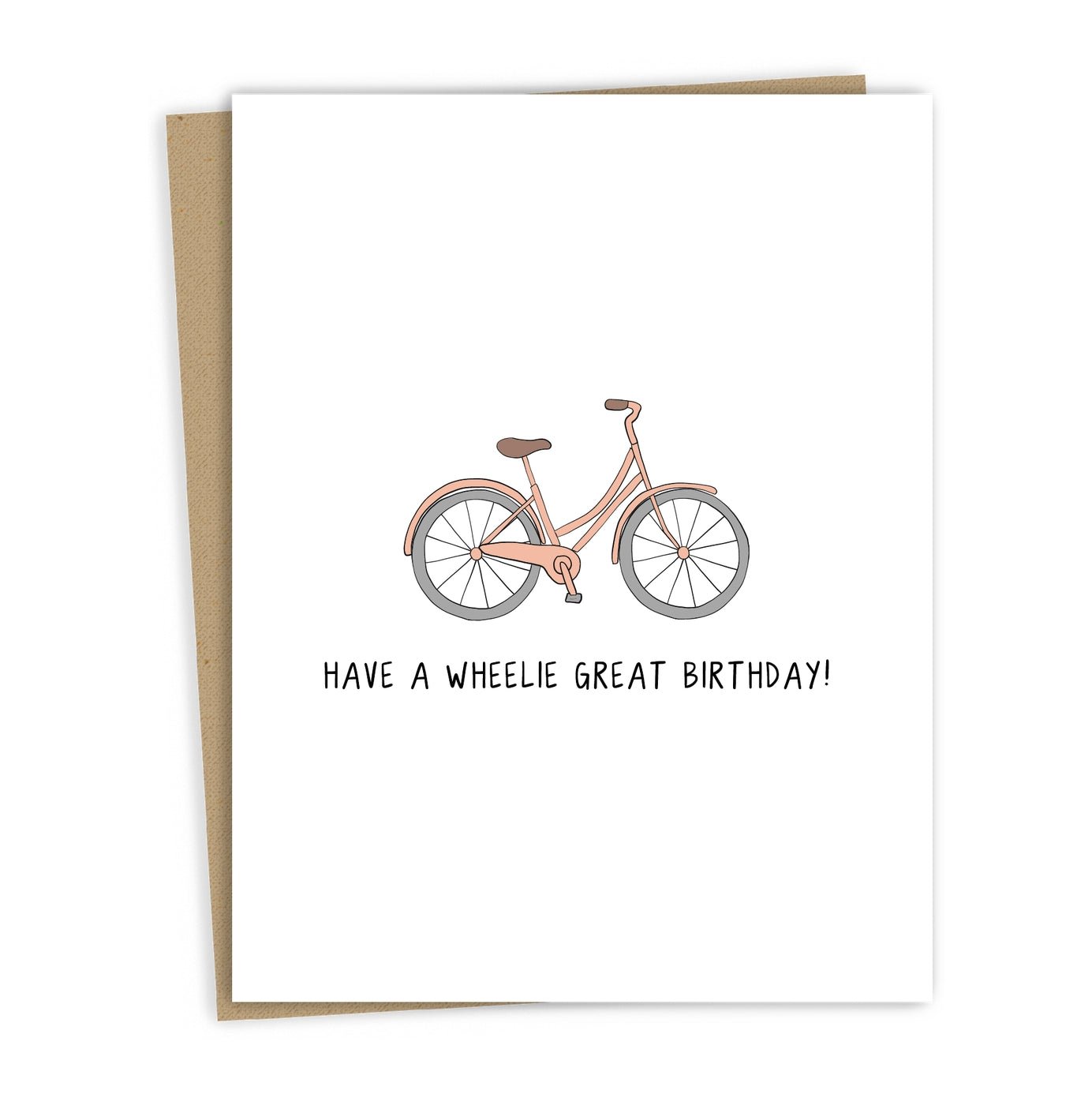 Have A Wheelie Great Birthday | Birthday Card - Joy