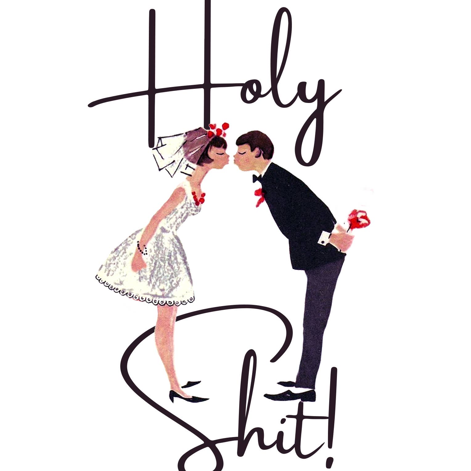 HOLY SHIT Wedding Card - Joy Gift Shoppe