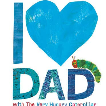 I Love Dad With The Very Hungry Caterpillar - Joy Gift Shoppe