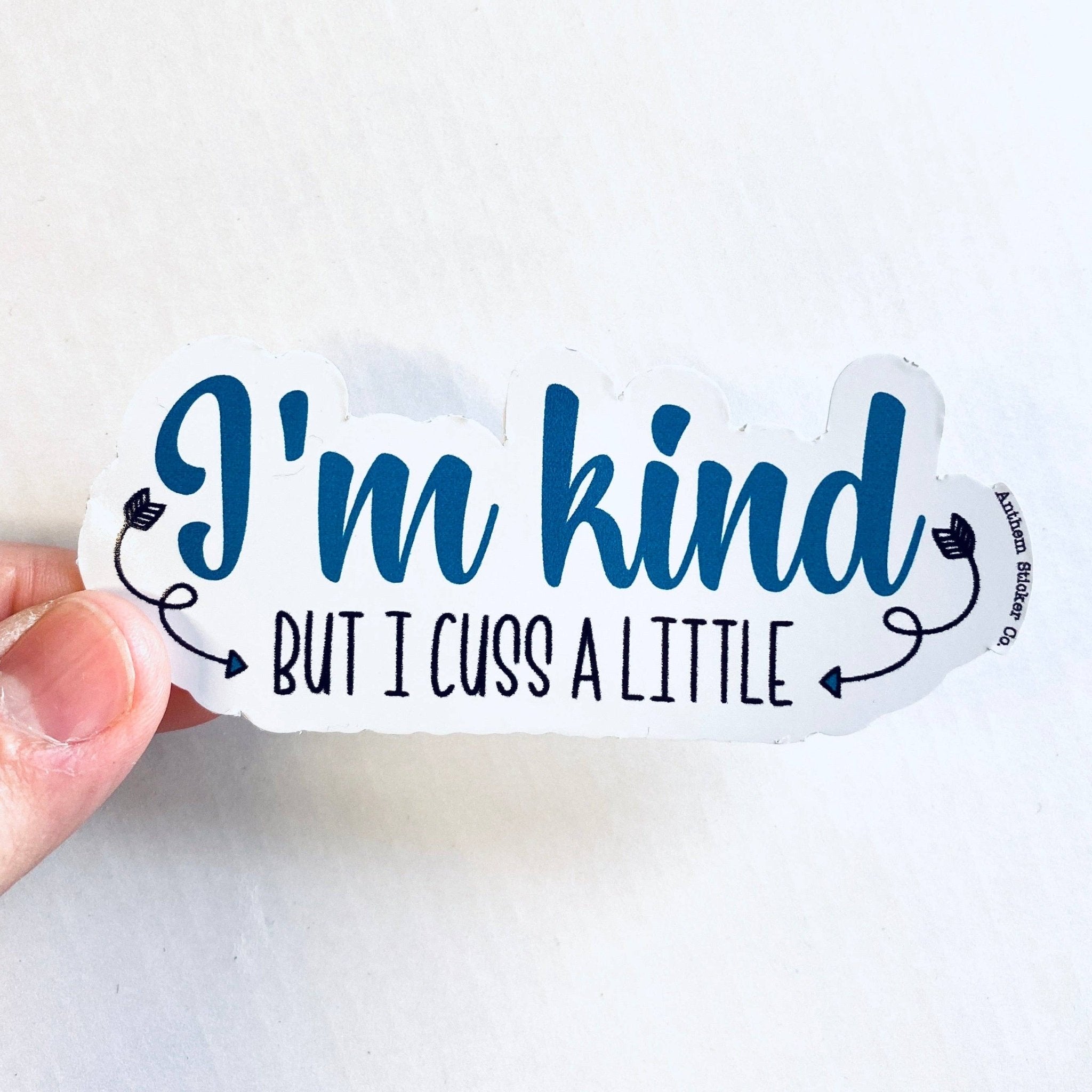 I’m Kind But I Cuss a Little Sticker - Joy