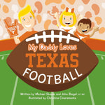 My Daddy Loves Texas Football - Joy Gift Shoppe