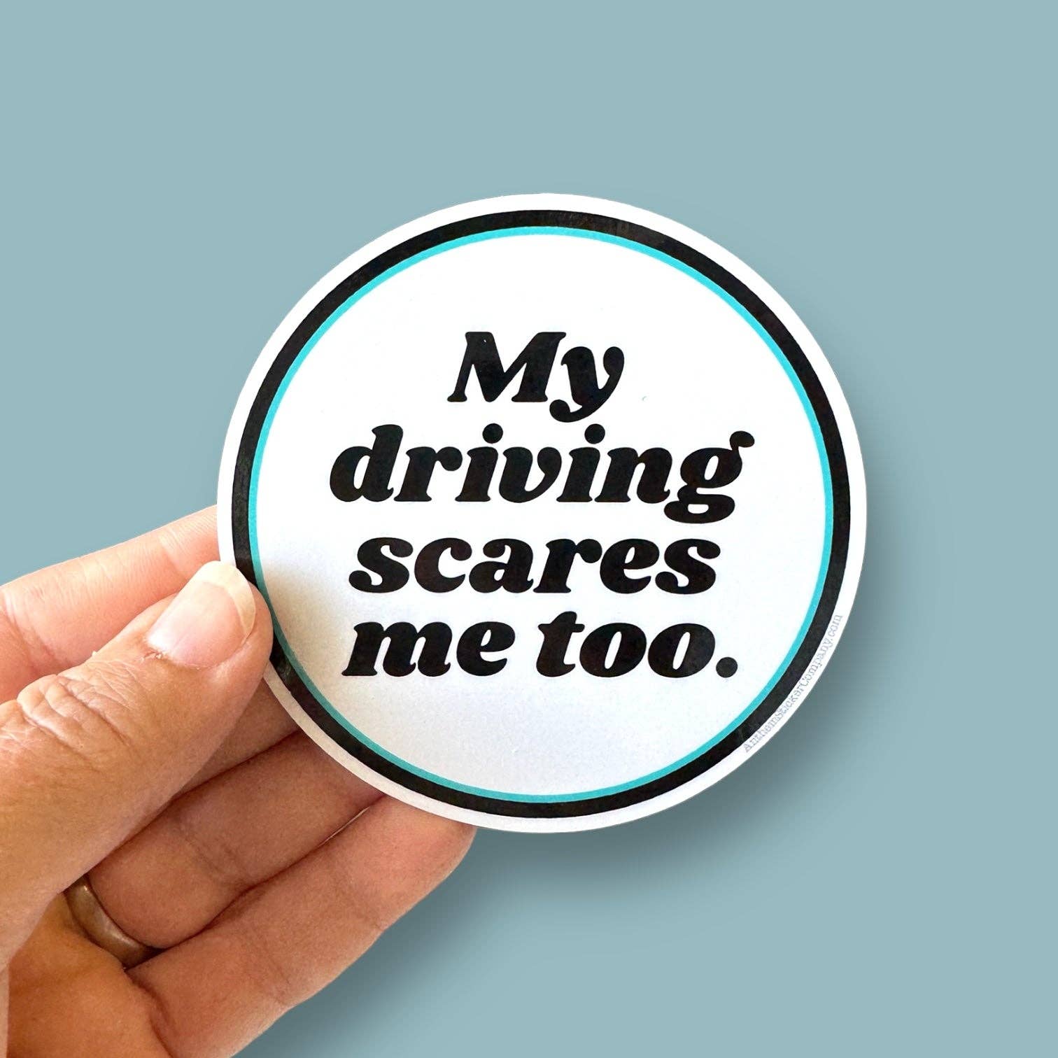 My Driving Scares Me Too Sticker - Joy