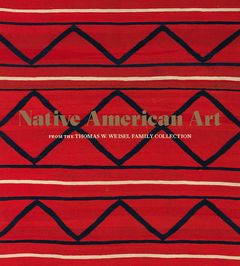 Native American Art from the Thomas W. Weisel Family Collection - Joy