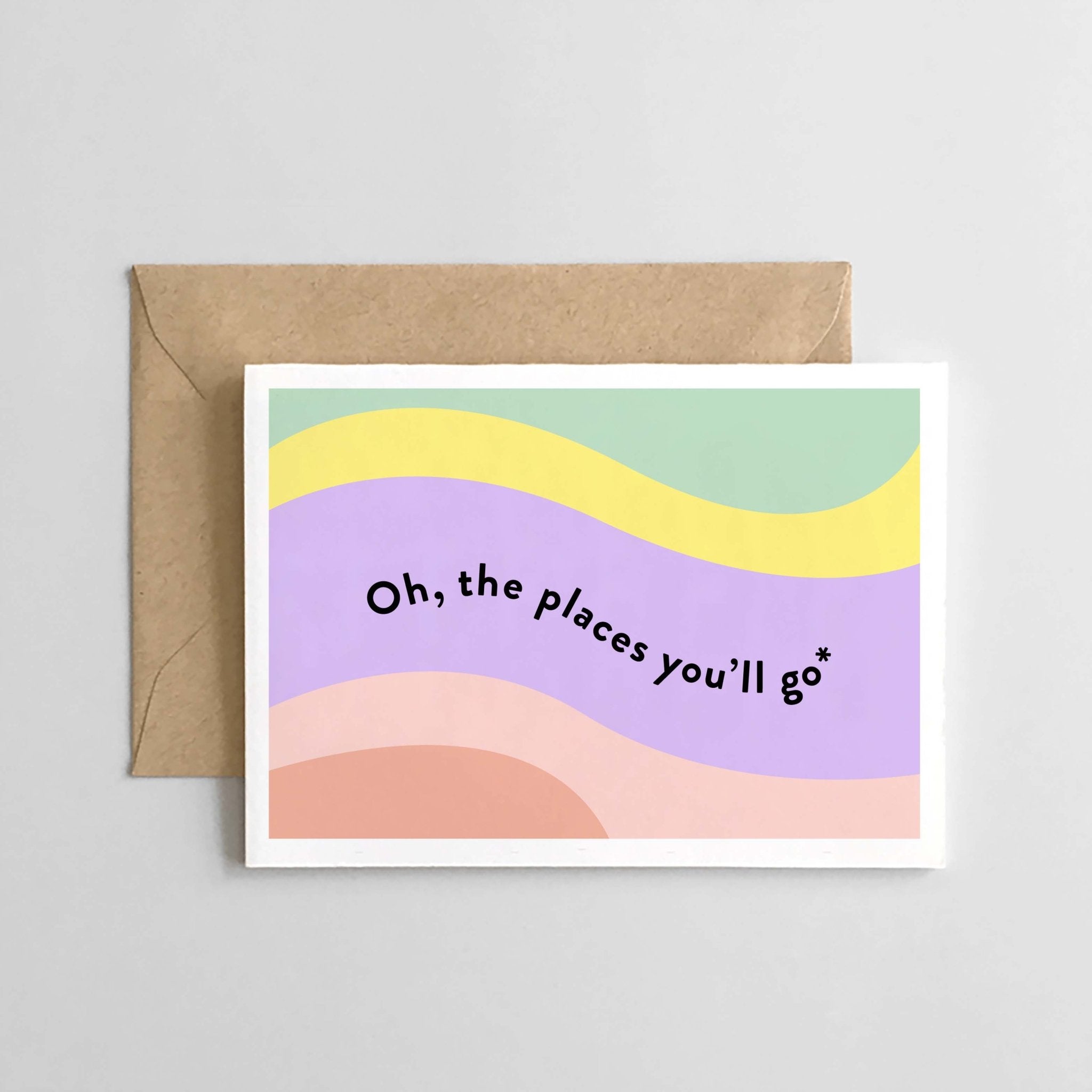 Oh, The Places You'll Go - Graduation Card - Joy