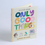 Only Good Things Sticker Book - Joy Gift Shoppe
