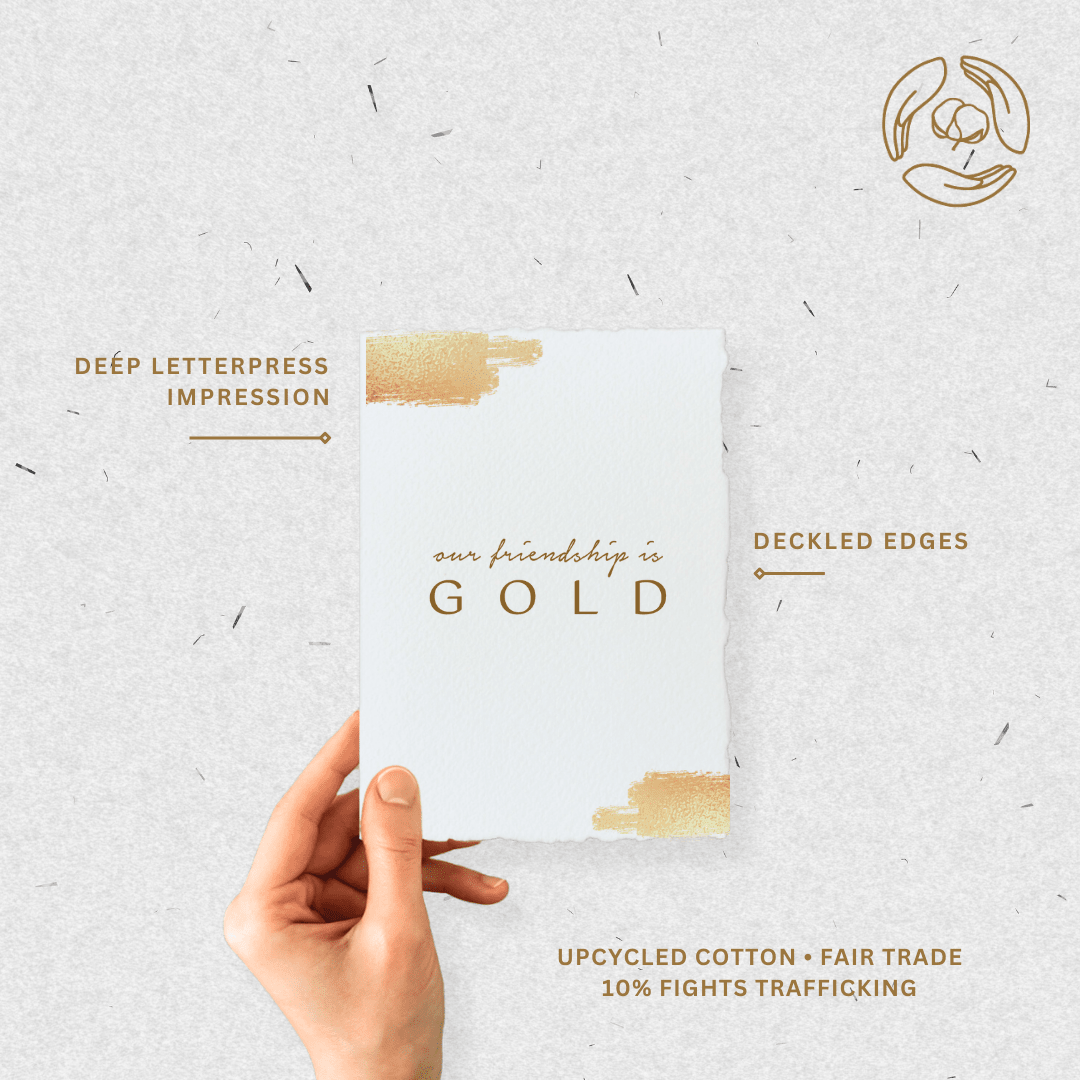 Our Friendship is Gold | Foil Greeting Card - Joy