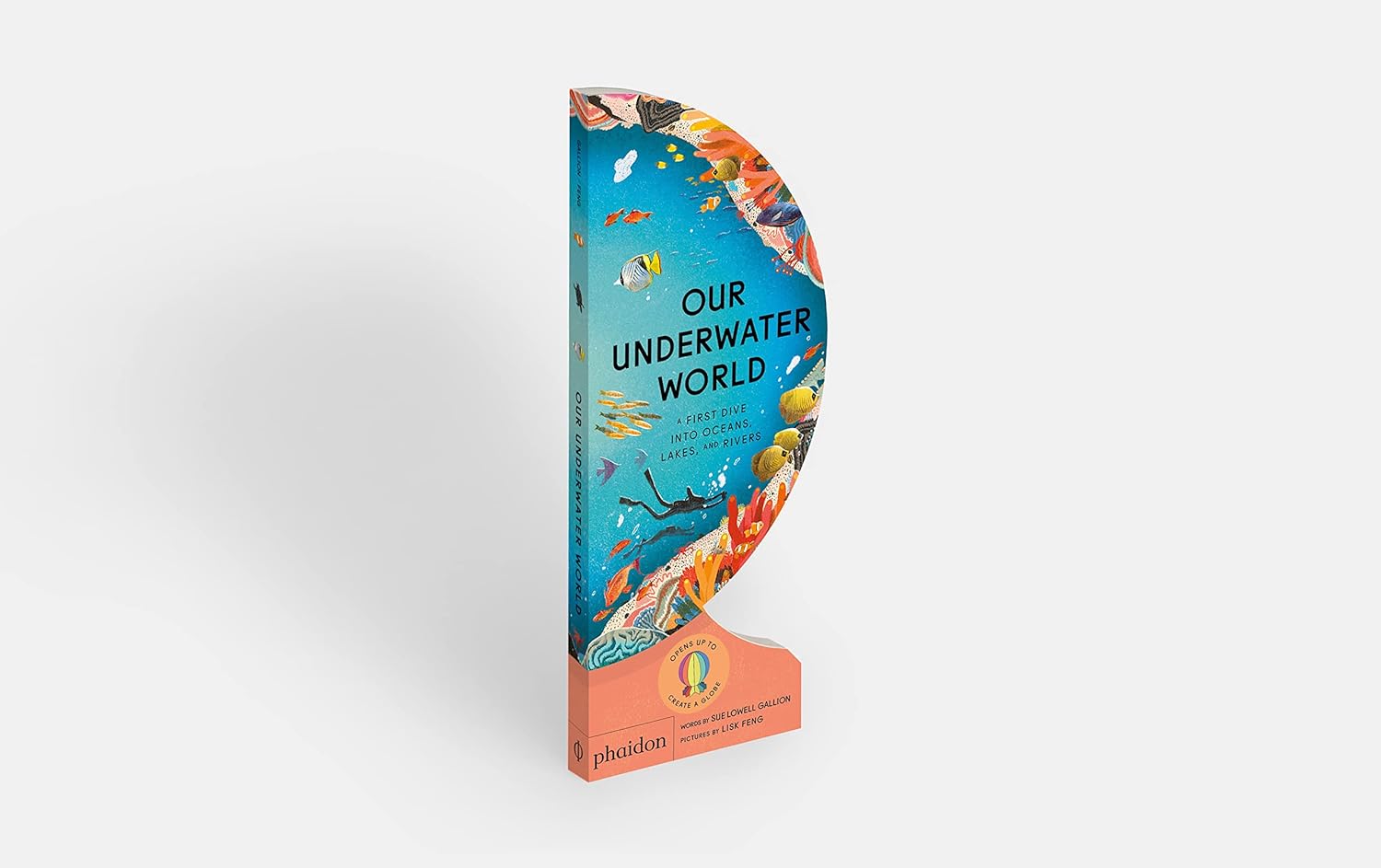 Our Underwater World: A First Dive into Oceans, Lakes, and Rivers - Joy