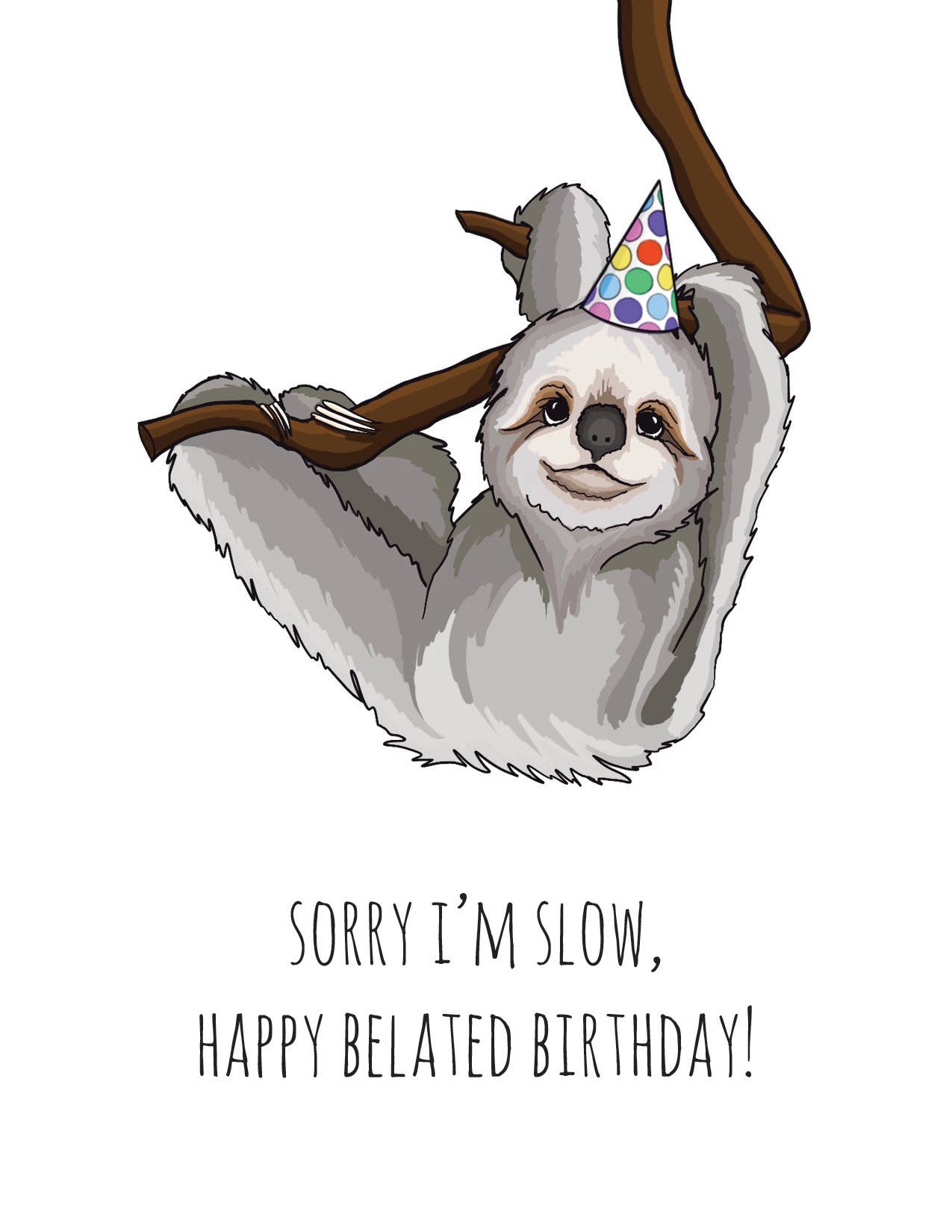 Sloth Belated Birthday - Joy Gift Shoppe