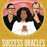 Success Oracles: Career and Business Tips from the Good, the Bad, and the Visionary - Joy