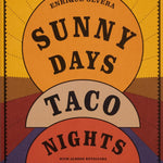 Sunny Days | Taco Nights - Joy
