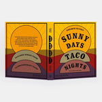 Sunny Days, Taco Nights - Joy Gift Shoppe