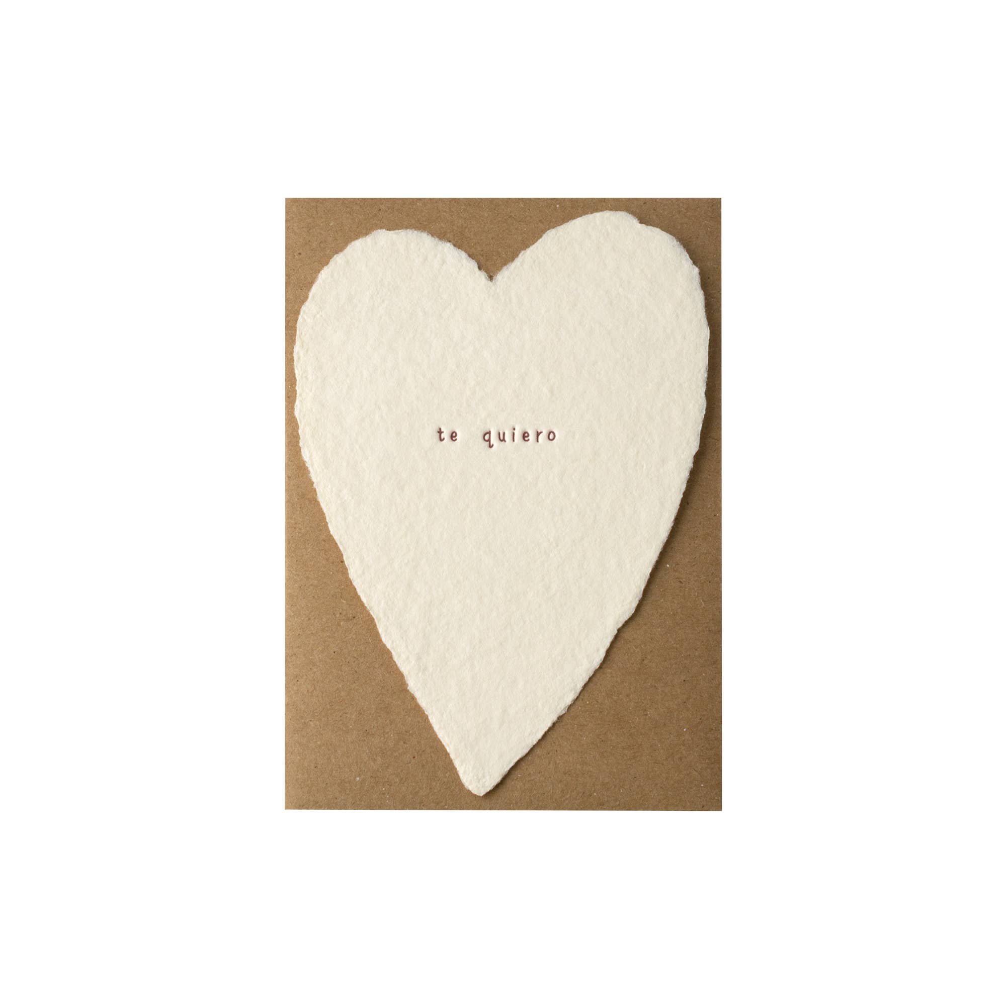 Te Quiero Greeted Heart Handmade Paper Letterpress Card: Single - Joy