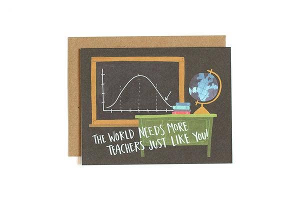 Teachers Like You Greeting Card - Joy