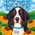 The Dog Who Made It Better - Joy
