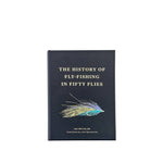 The History of Fly Fishing in Fifty Flies - Joy Gift Shoppe