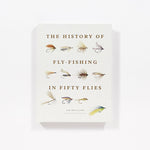 The History of Fly Fishing in Fifty Flies - Joy