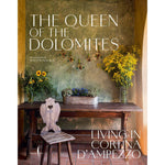 The Queen of the Dolomites: Living in Cortina d'Ampezzo - Joy
