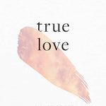 True Love - Joy