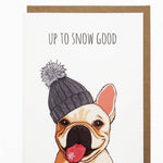 Up to Snow Good - Joy Gift Shoppe