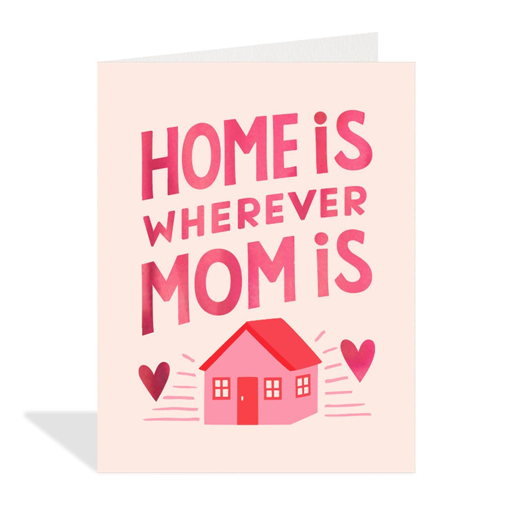 Wherever Mom Is - Joy Gift Shoppe
