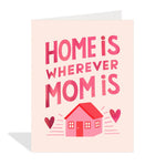 Wherever Mom Is - Joy Gift Shoppe