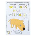 Why Dogs Have Wet Noses - Joy