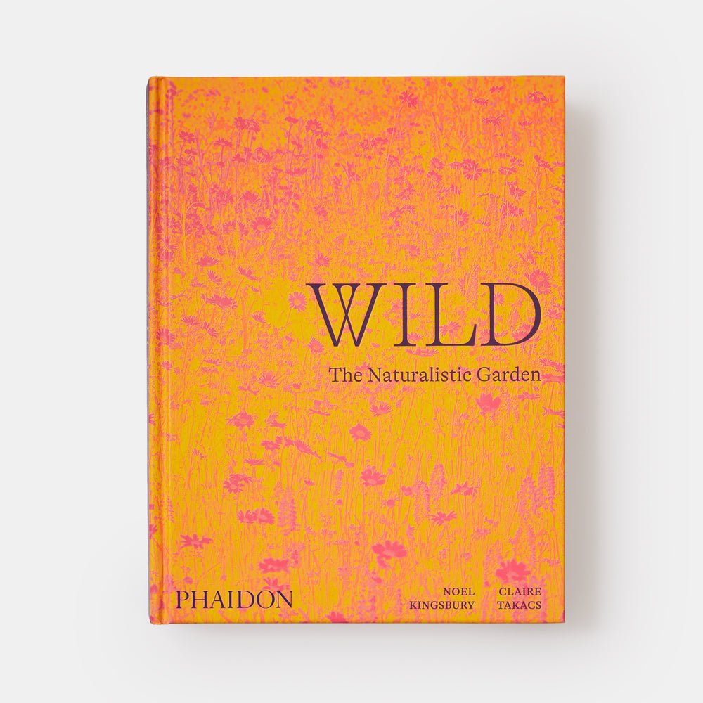 Wild: The Naturalistic Garden - Joy Gift Shoppe
