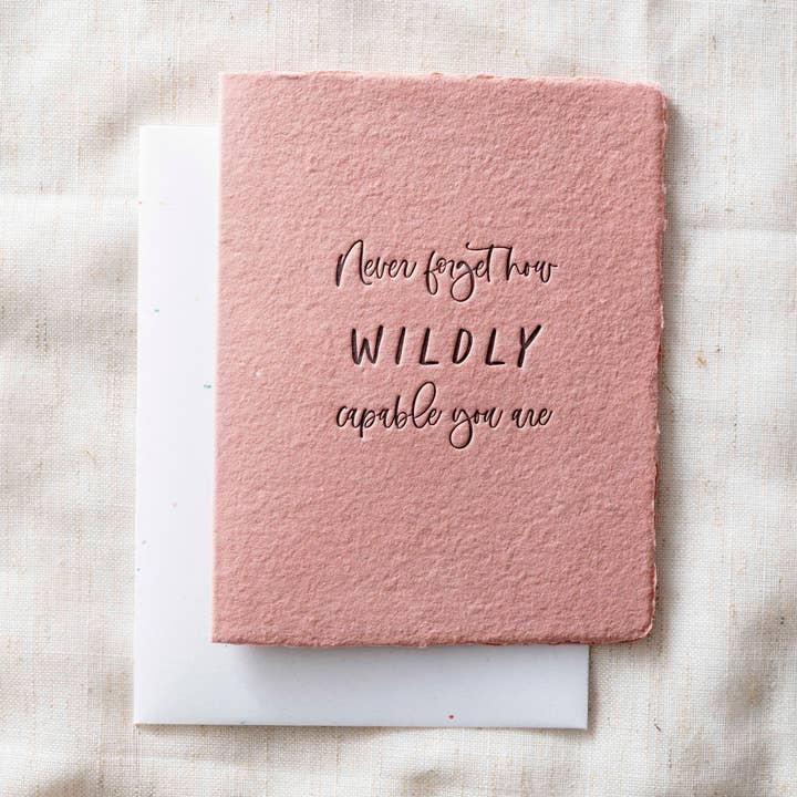 Wildly Capable You Are | Encouraging Greeting Card - Joy
