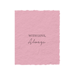With Love Always | Love Friendship Greeting Card - Joy