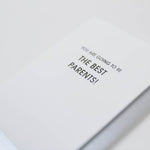 You're Going To Be the Best Parents - Joy Gift Shoppe