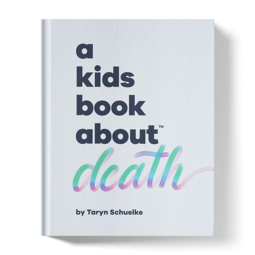 A Kid's Book About Death - Joy
