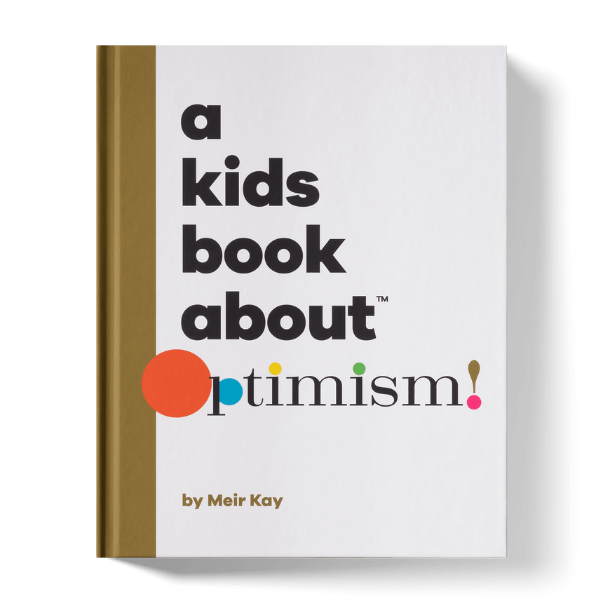 A Kid's Book About Optimism - Joy