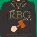Pocket Wisdom from Ruth Bader Ginsburg - Joy